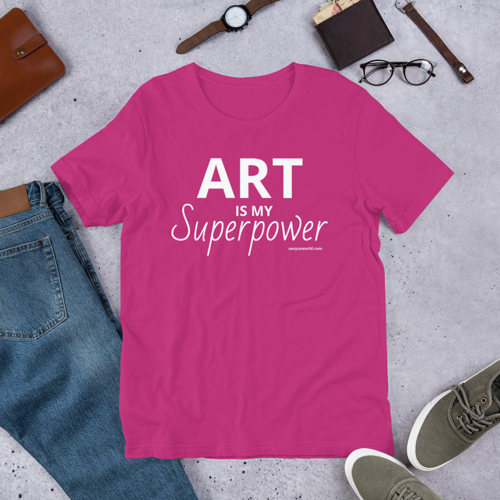 ART IS MY Superpower adult