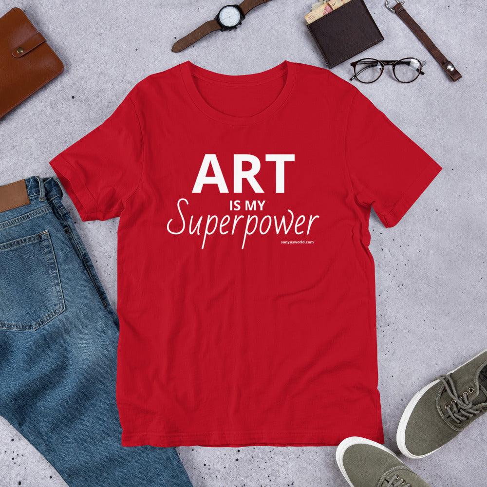 ART IS MY Superpower adult